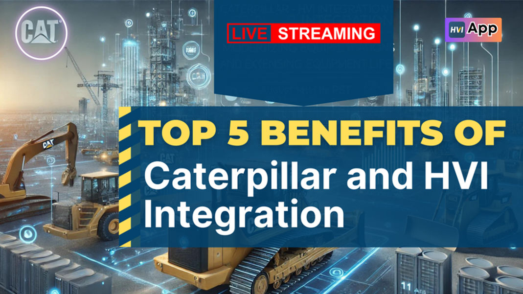 top-5-benefits-caterpillar-hvi-integration